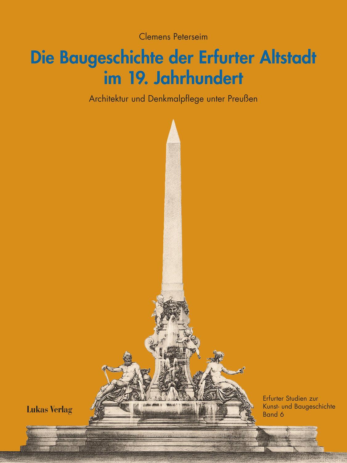 Cover: 9783867323857 | Die Baugeschichte der Erfurter Altstadt im 19. Jahrhundert | Peterseim