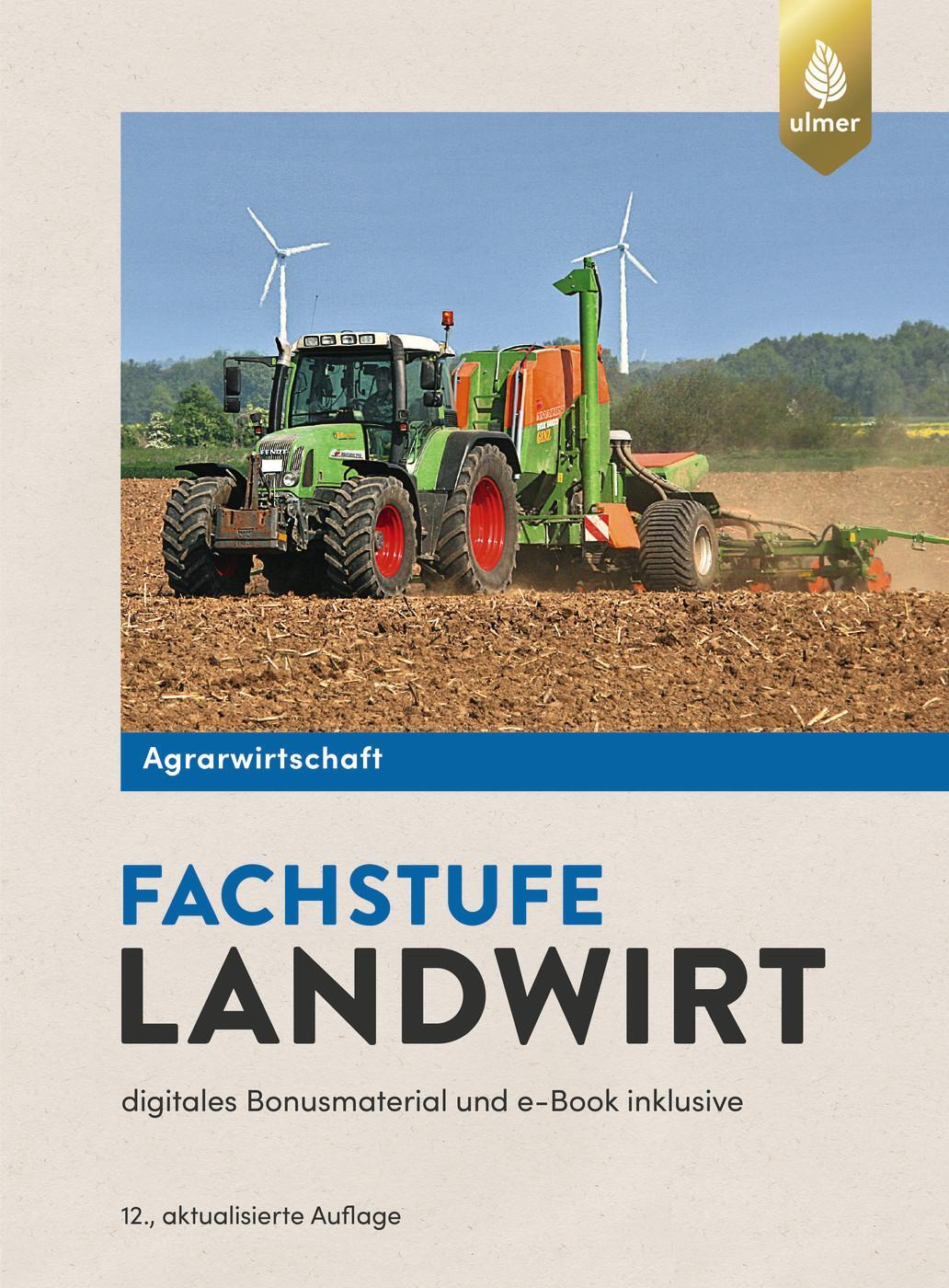 Cover: 9783818619398 | Agrarwirtschaft Fachstufe Landwirt | Horst Lochner (u. a.) | Buch