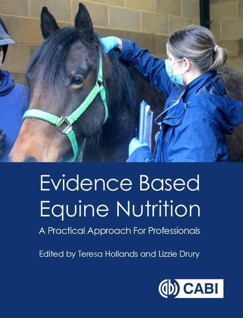 Cover: 9781789245110 | Evidence Based Equine Nutrition: A Practical Approach for...