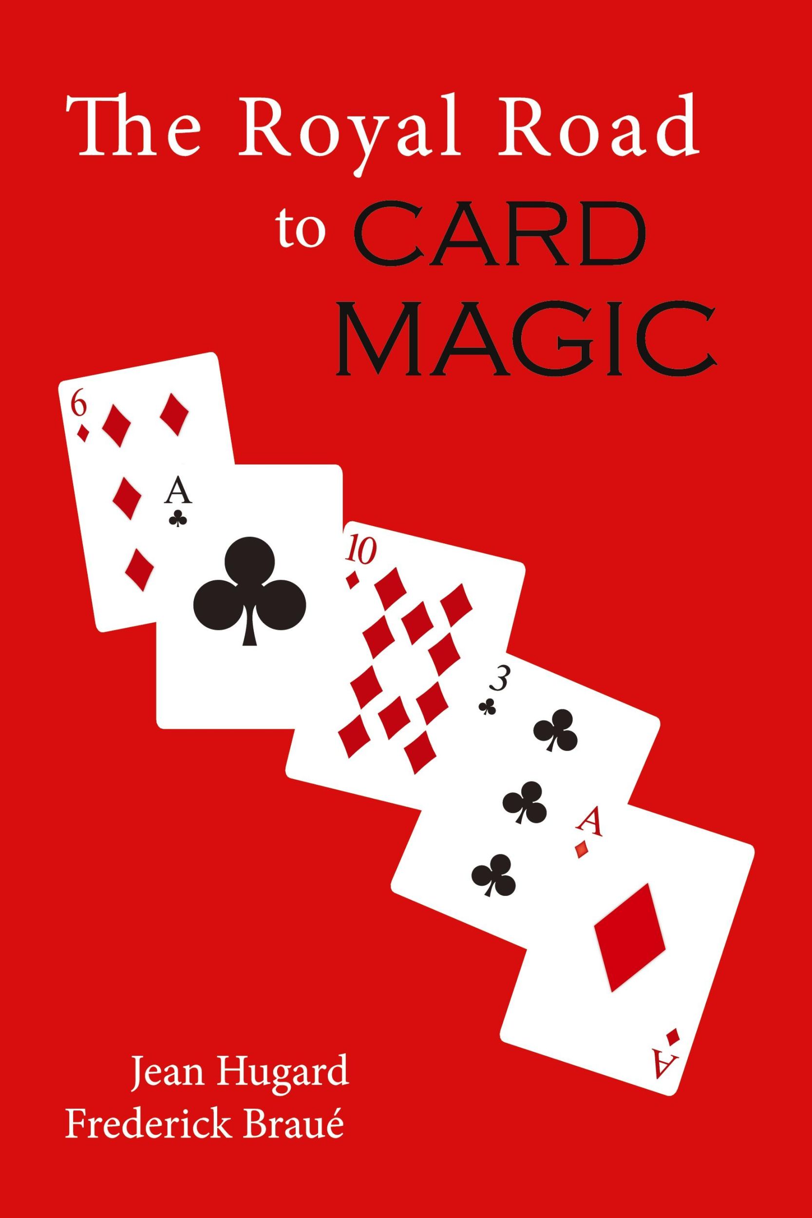 Cover: 9781614278603 | The Royal Road to Card Magic | Jean Hugard (u. a.) | Taschenbuch