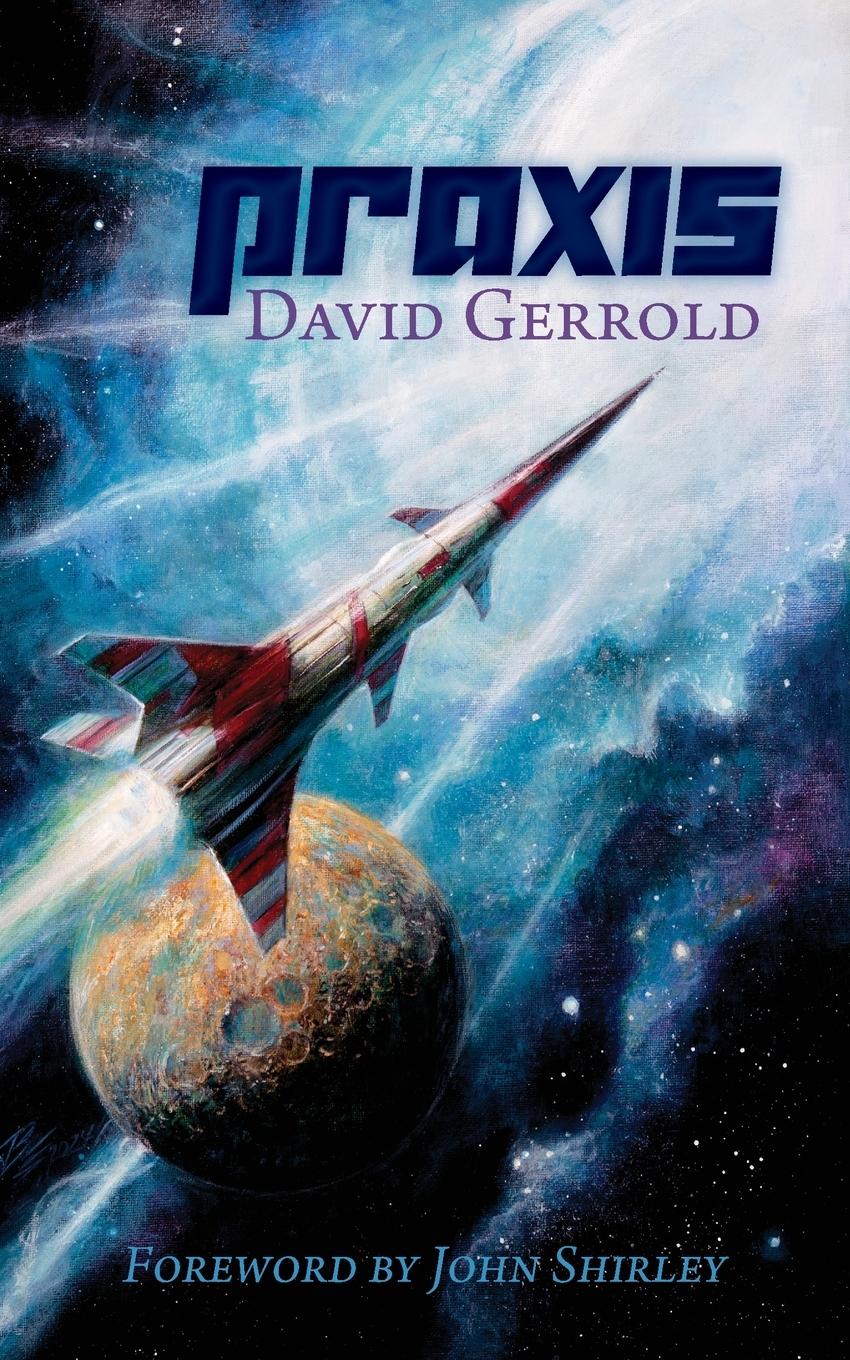 Cover: 9798988634249 | Praxis | David Gerrold | Taschenbuch | Paperback | Englisch | 2024