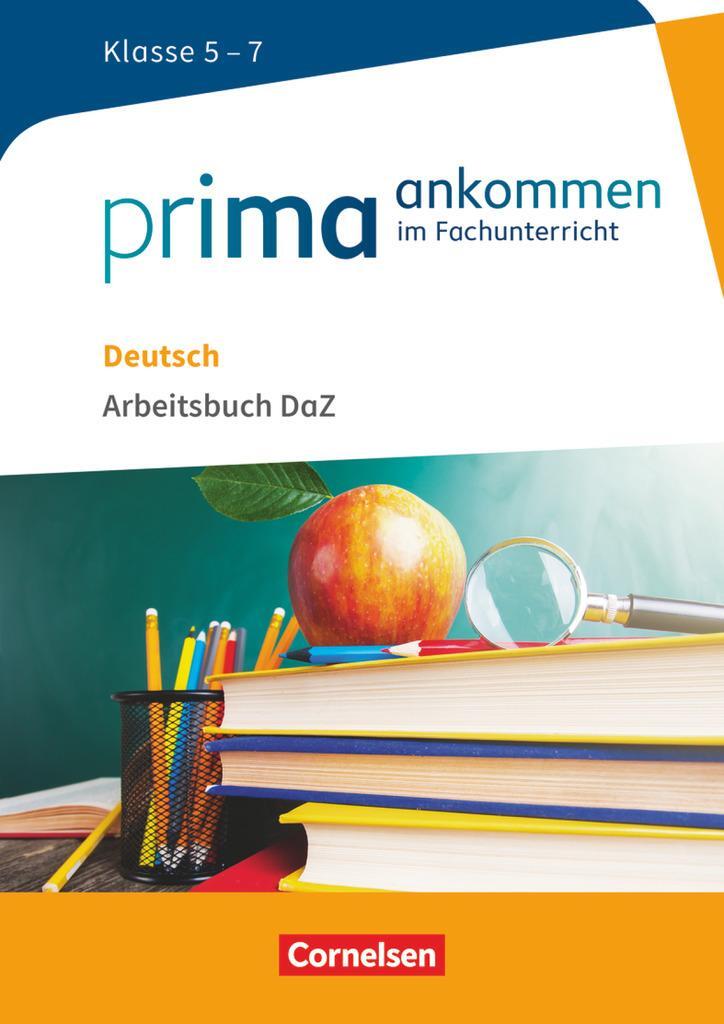 Cover: 9783060608614 | Prima ankommen Deutsch: Klasse 5-7 - Arbeitsbuch DAZ mit Lösungen