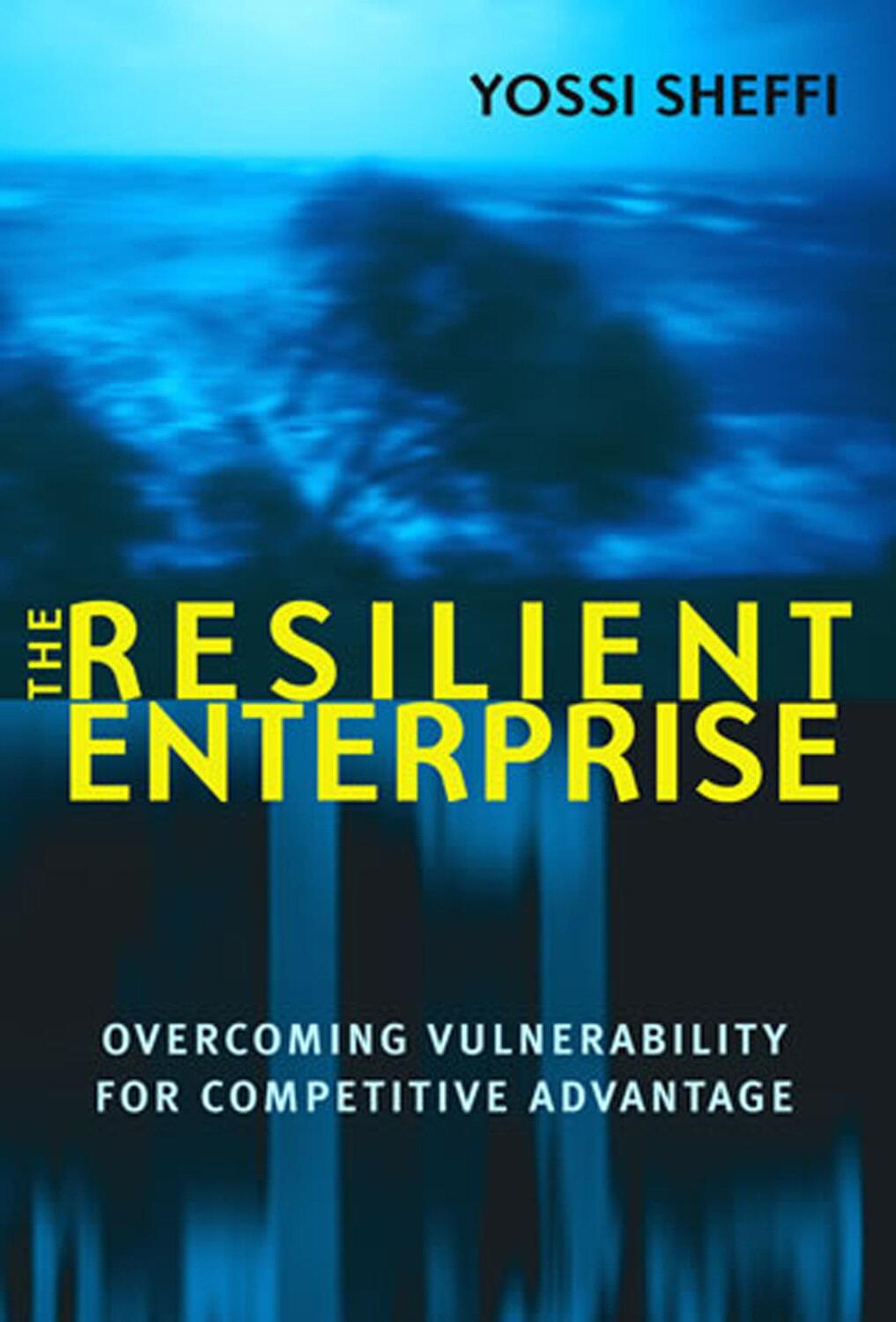 Cover: 9780262693493 | The Resilient Enterprise | Yossi Sheffi | Taschenbuch | The MIT Press