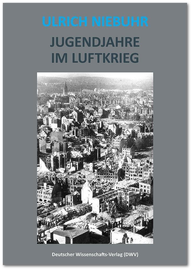 Cover: 9783868880861 | Jugendjahre im Luftkrieg | Ulrich Niebuhr | Taschenbuch | 182 S.