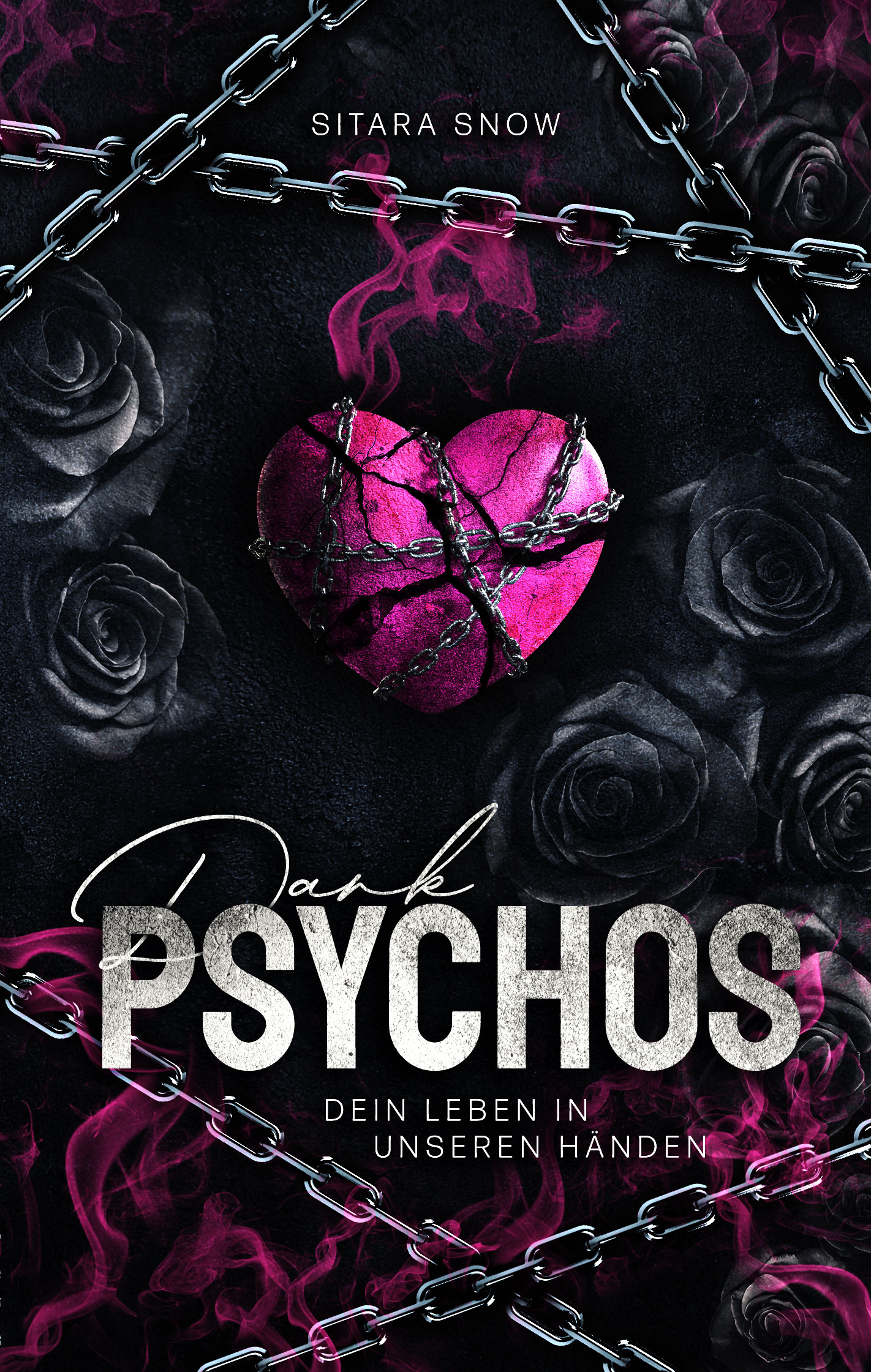 Cover: 9783987600173 | Dark Psychos | Dein Leben In Unseren Händen, Dark Psychos 1 | Snow