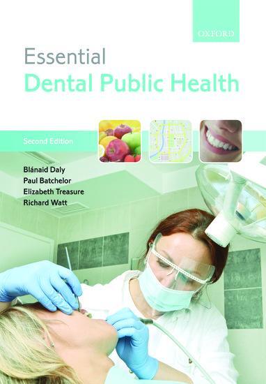 Cover: 9780199679379 | Essential Dental Public Health | BlÂ´anaid Daly (u. a.) | Taschenbuch