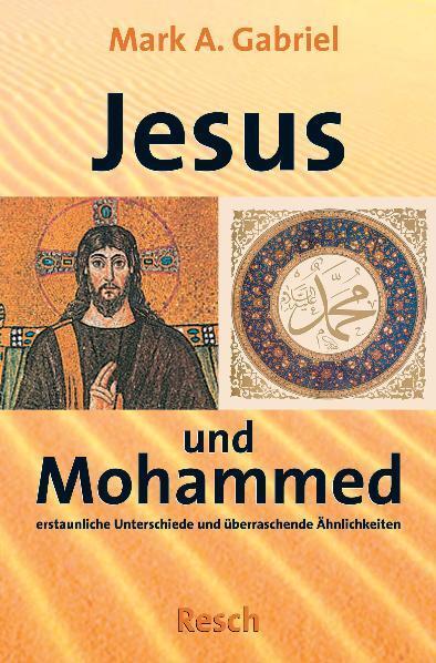 Cover: 9783935197526 | ' Jesus und Mohammed - erstaunliche Unterschiede und überraschende...