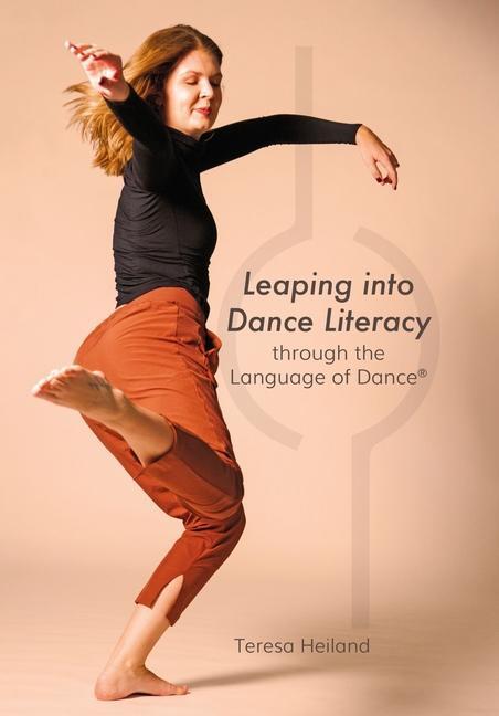 Cover: 9781789386103 | Leaping into Dance Literacy through the Language of Dance (R) | Buch