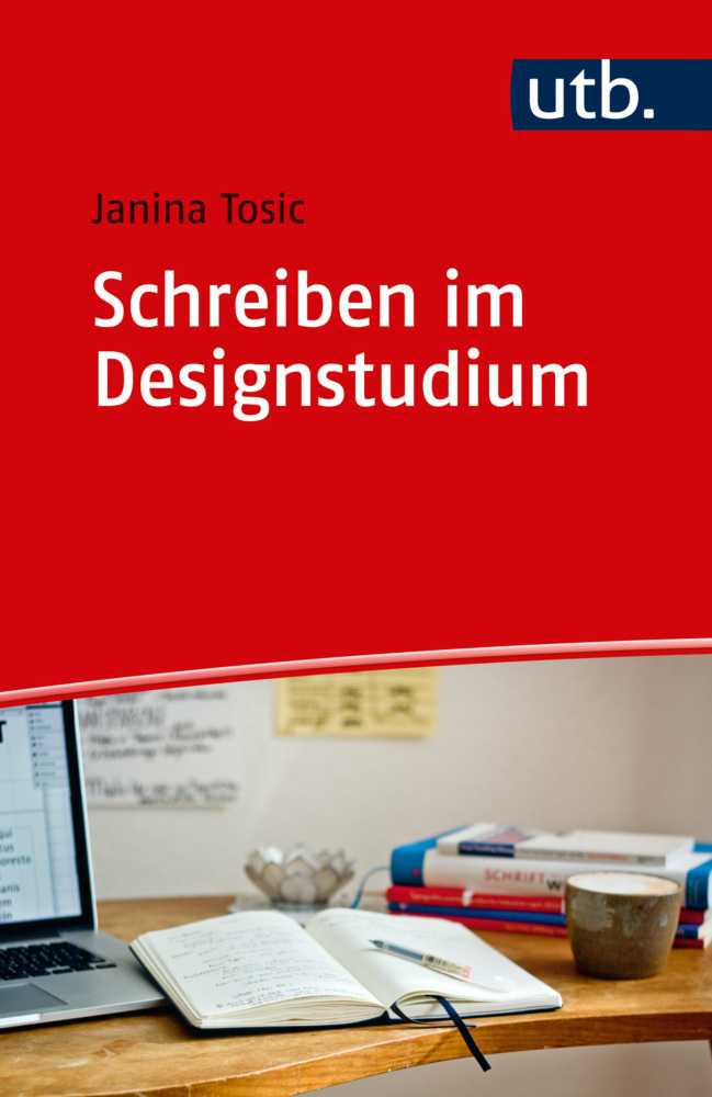 Cover: 9783825248451 | Schreiben im Designstudium | Janina Tosic | Taschenbuch | 2017 | UTB