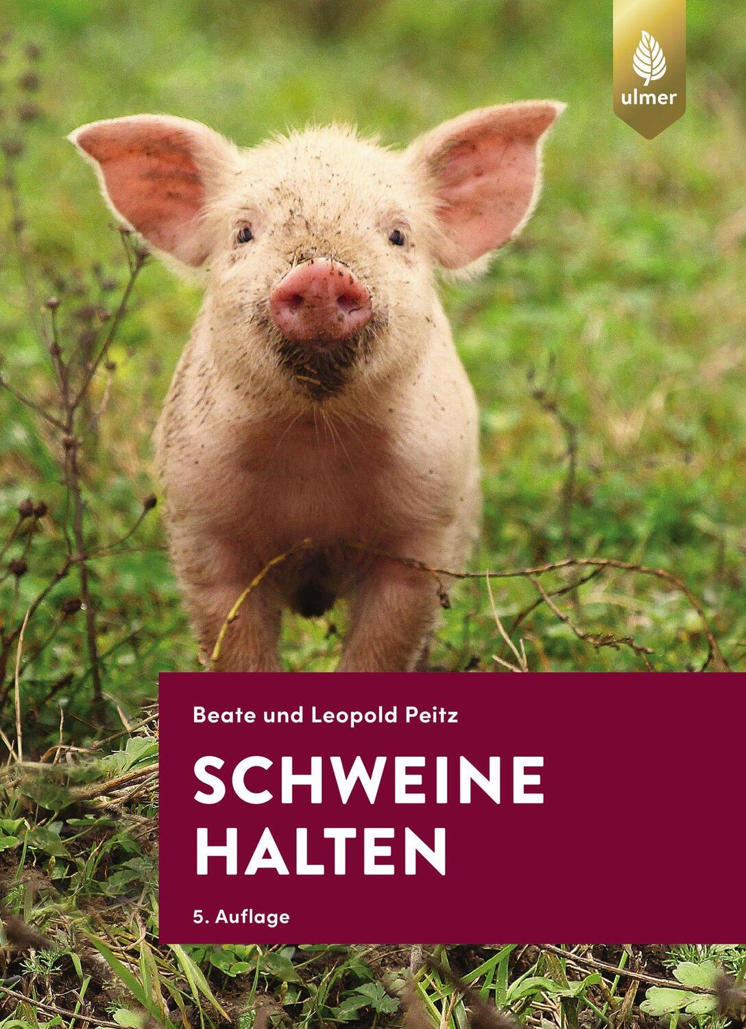 Cover: 9783818609726 | Schweine halten | Beate und Leopold Peitz | Buch | Deutsch | 2020