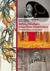 Cover: 9783496014409 | Shifting Paradigms in East Asian Visual Culture | Burglind Jungmann