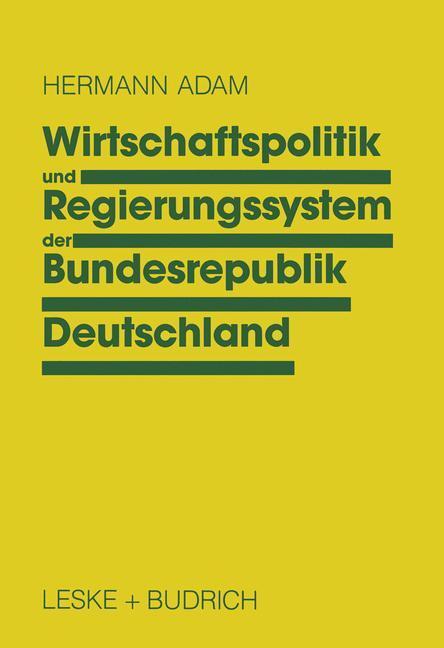 Cover: 9783810009005 | Wirtschaftspolitik und Regierungssystem der Bundesrepublik Deutschland