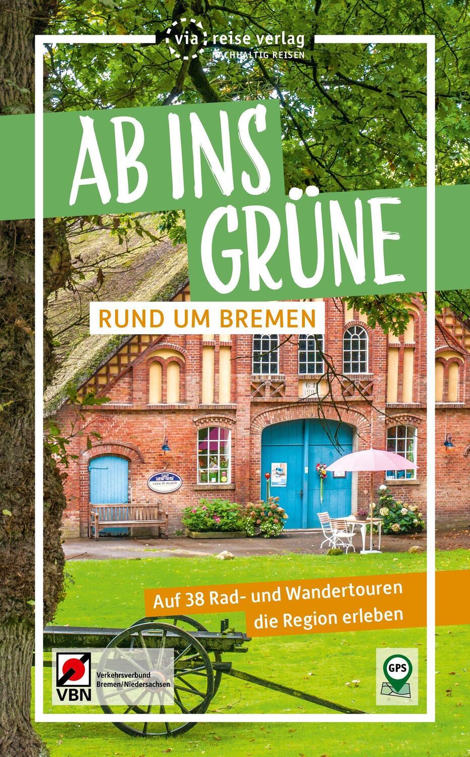 Cover: 9783949138287 | Ab ins Grüne - Rund um Bremen | Birgit Klose | Taschenbuch | Deutsch