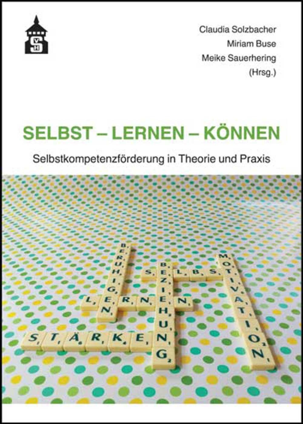 Cover: 9783834017628 | Selbst - Lernen - Können | Claudia Solzbacher (u. a.) | Taschenbuch