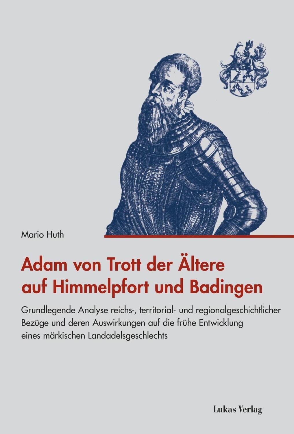 Cover: 9783867323178 | Adam von Trott der Ältere auf Himmelpfort und Badingen | Mario Huth