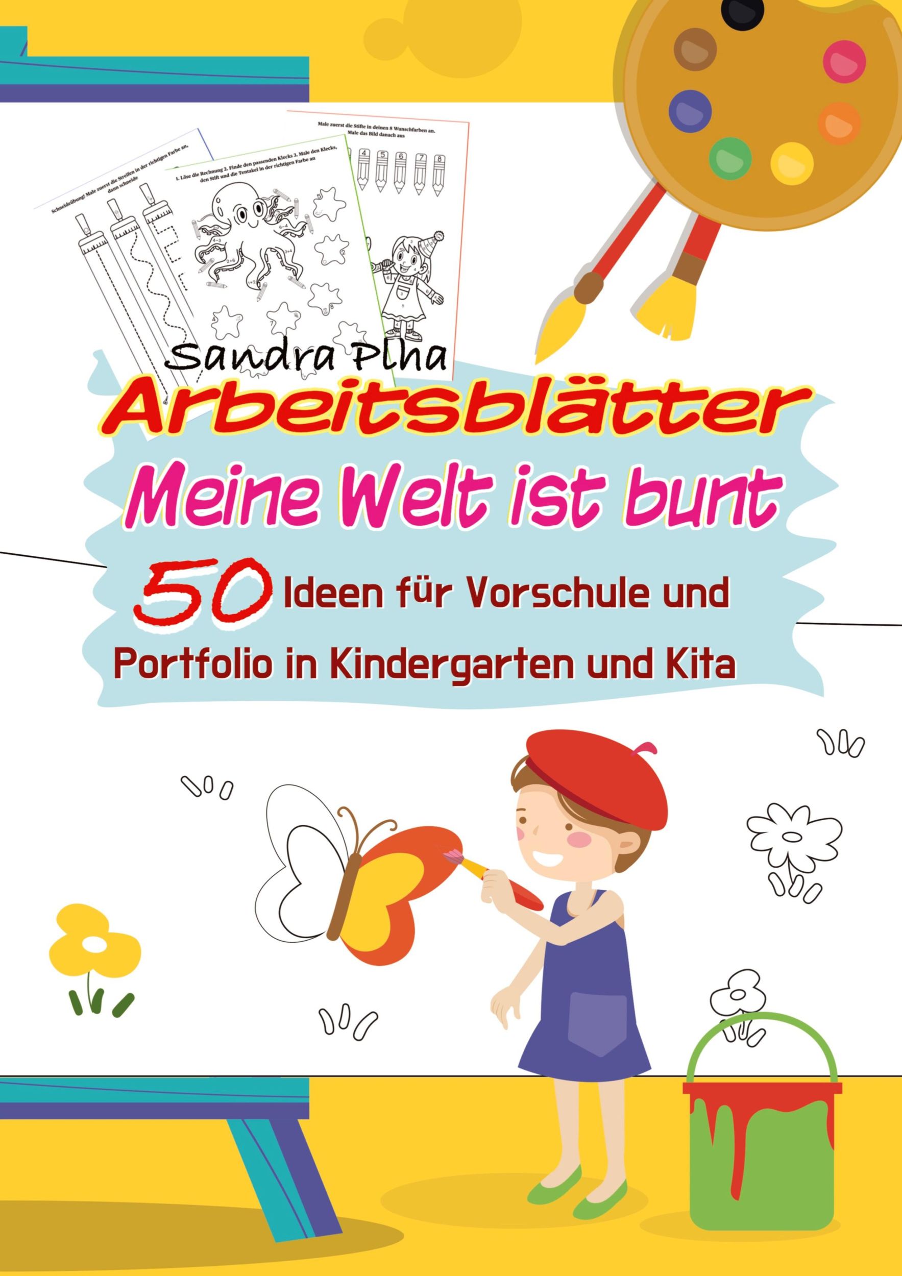 Cover: 9783384068187 | KitaFix-Kreativ: Arbeitsblätter Meine Welt ist bunt (50 Ideen für...