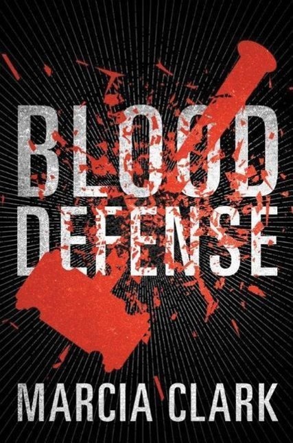 Cover: 9781503954007 | BLOOD DEFENSE | Marcia Clark | Samantha Brinkman | Englisch | 2016