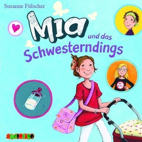 Cover: 9783867371544 | Mia und das Schwesterndings | Gelesen von Anne Moll, 2 CDs, Mia 6 | CD