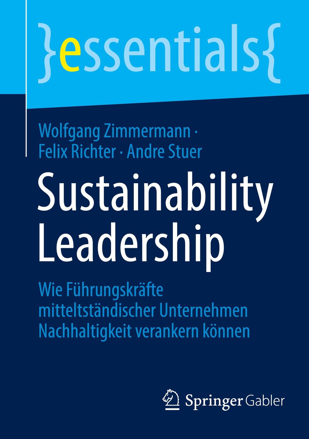 Cover: 9783658443283 | Sustainability Leadership | Wolfgang Zimmermann (u. a.) | Taschenbuch