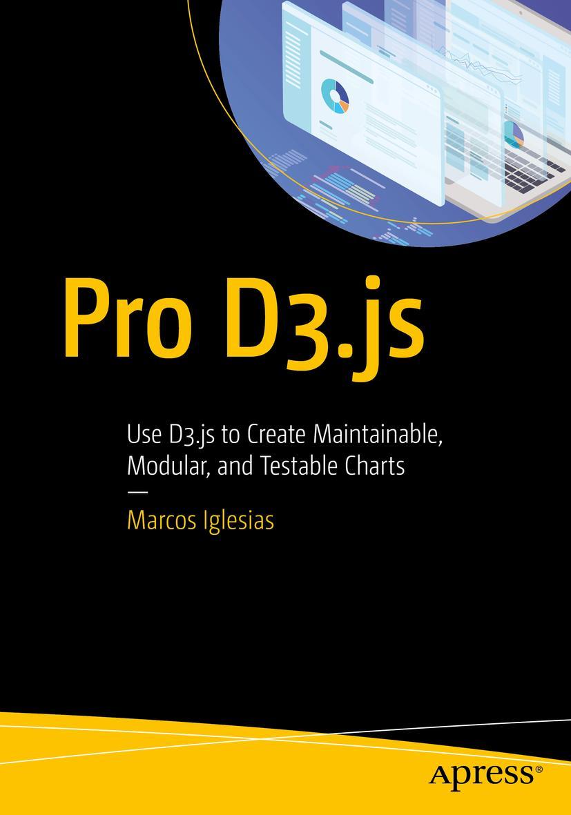 Cover: 9781484252024 | Pro D3.js | Marcos Iglesias | Taschenbuch | xxi | Englisch | 2019