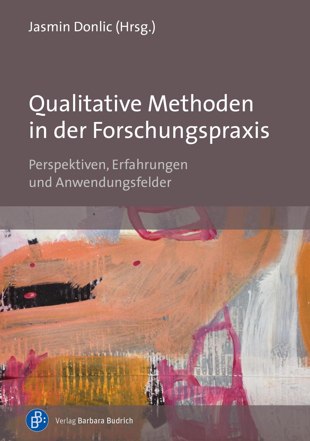 Cover: 9783847426639 | Qualitative Methoden in der Forschungspraxis | Jasmin Donlic | Buch