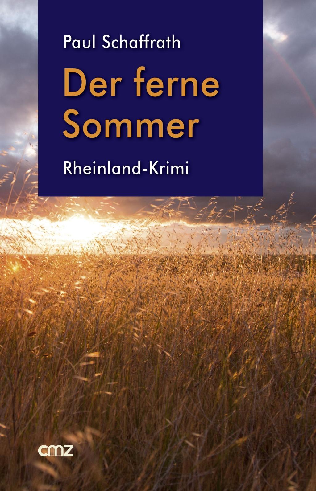 Cover: 9783870622992 | Der ferne Sommer | Rheinland-Krimi, KHK Krüger 4 | Paul Schaffrath