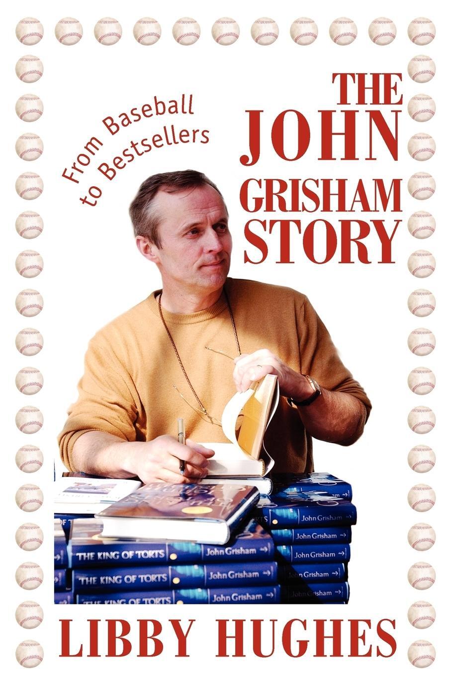 Cover: 9780595322831 | The John Grisham Story | From Baseball to Bestsellers | Libby Hughes