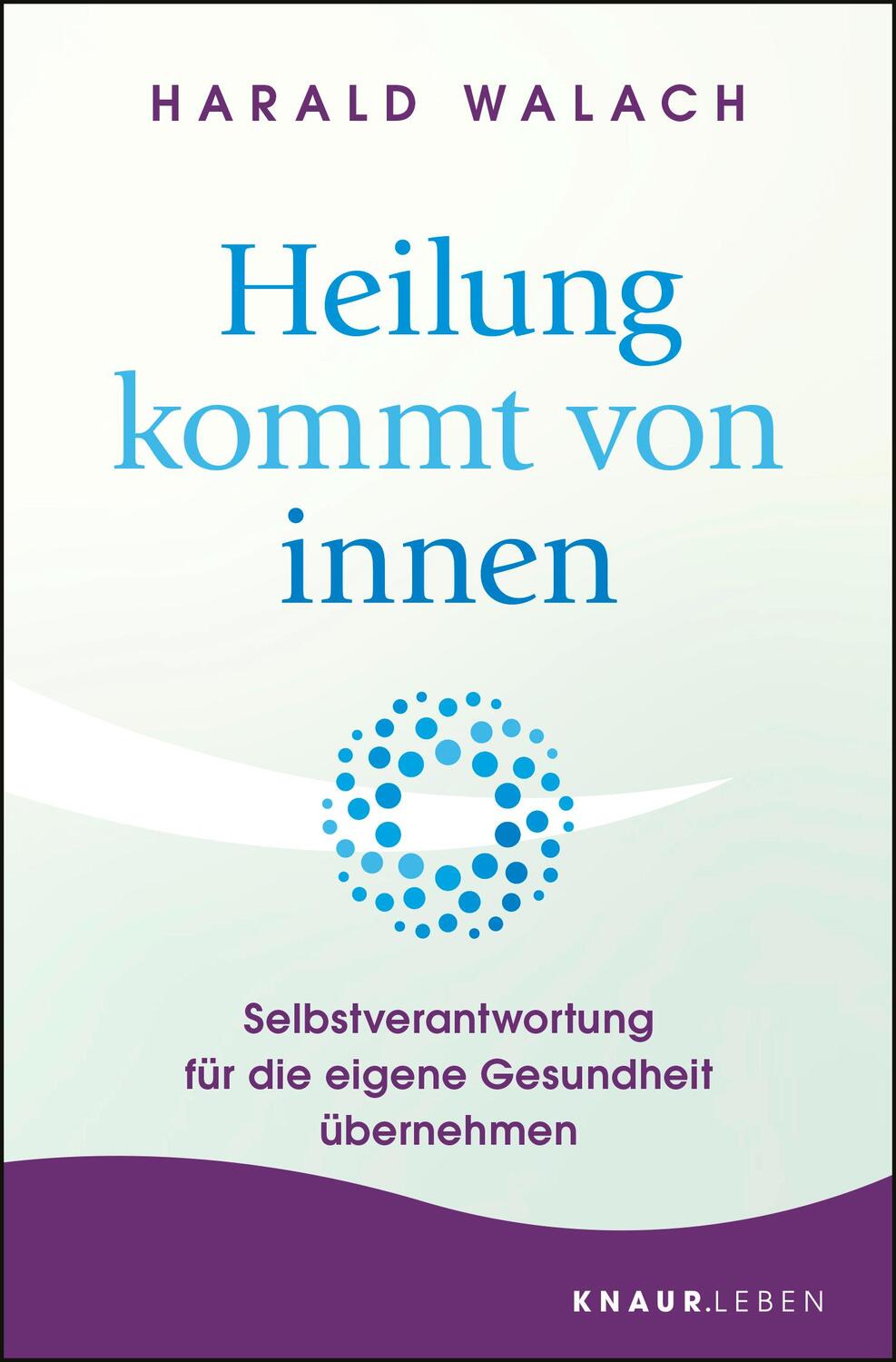 Cover: 9783426878231 | Heilung kommt von innen | Harald Walach | Taschenbuch | Deutsch | 2018