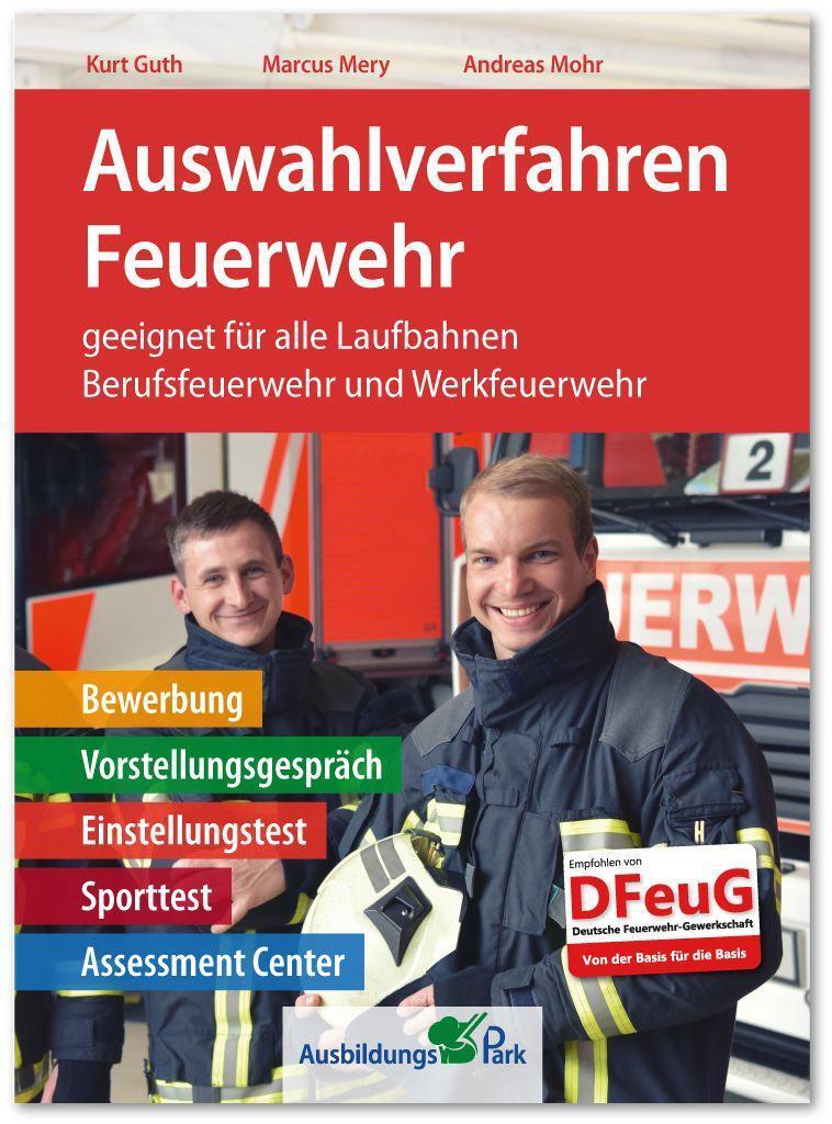 Cover: 9783956240973 | Auswahlverfahren Feuerwehr | Kurt Guth (u. a.) | Taschenbuch | 414 S.