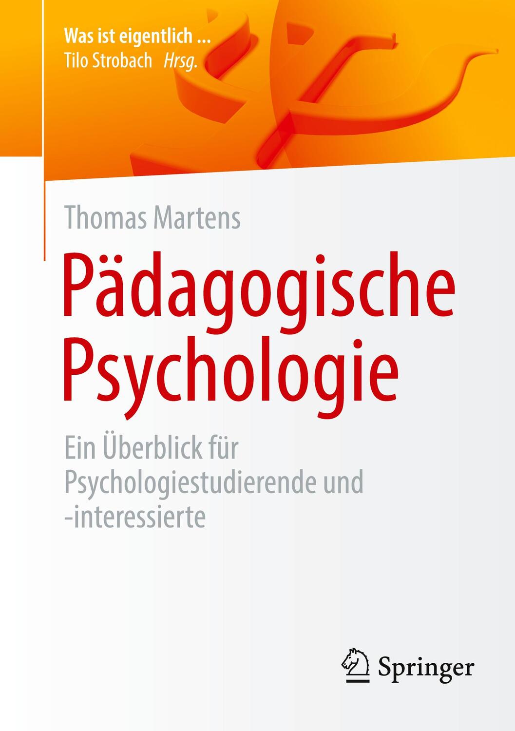 Cover: 9783662698099 | Pädagogische Psychologie | Thomas Martens | Taschenbuch | Paperback