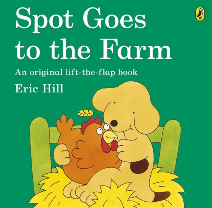 Cover: 9780141340845 | Spot Goes to the Farm | Eric Hill | Taschenbuch | Spot | Englisch