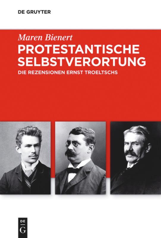 Cover: 9783110362138 | Protestantische Selbstverortung | Die Rezensionen Ernst Troeltschs | X