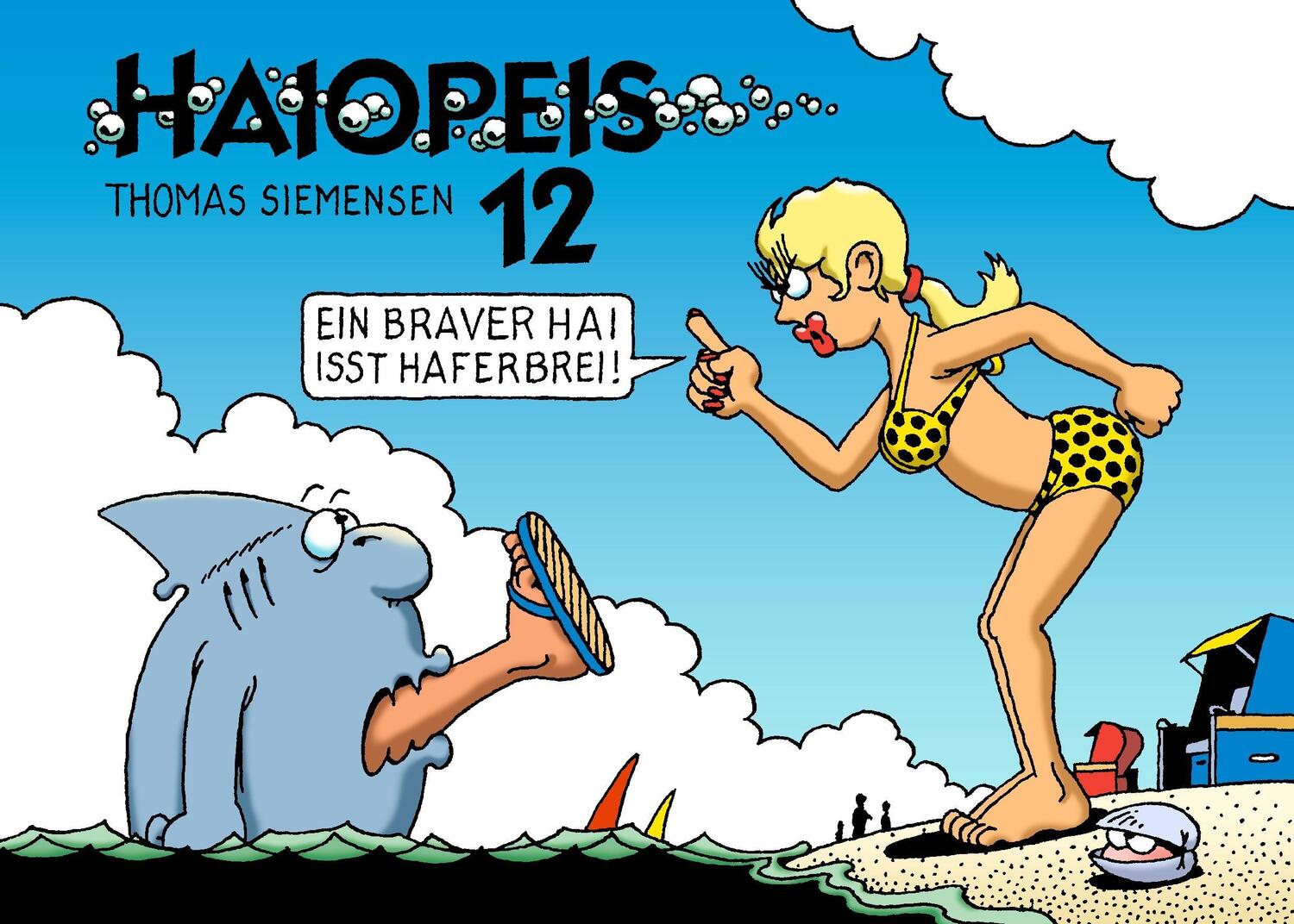 Cover: 9783734757426 | HAIOPEIS 12 | Ein braver Hai isst Haferbrei! | Thomas Siemensen | Buch
