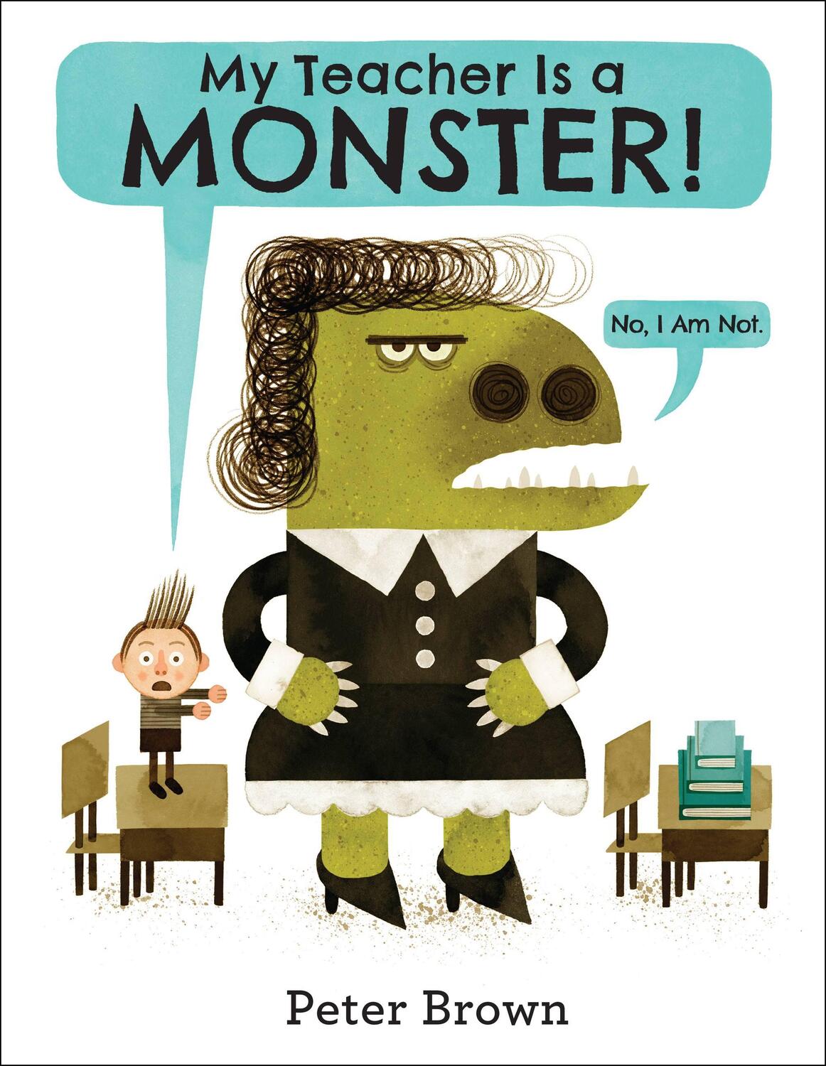 Cover: 9780316070294 | My Teacher Is a Monster! (No, I Am Not.) | Peter Brown | Buch | 2014