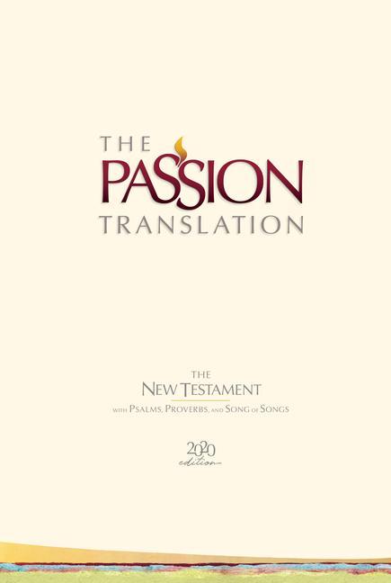 Cover: 9781424561452 | The Passion Translation New Testament (2020 Edition) Hc Ivory | Buch