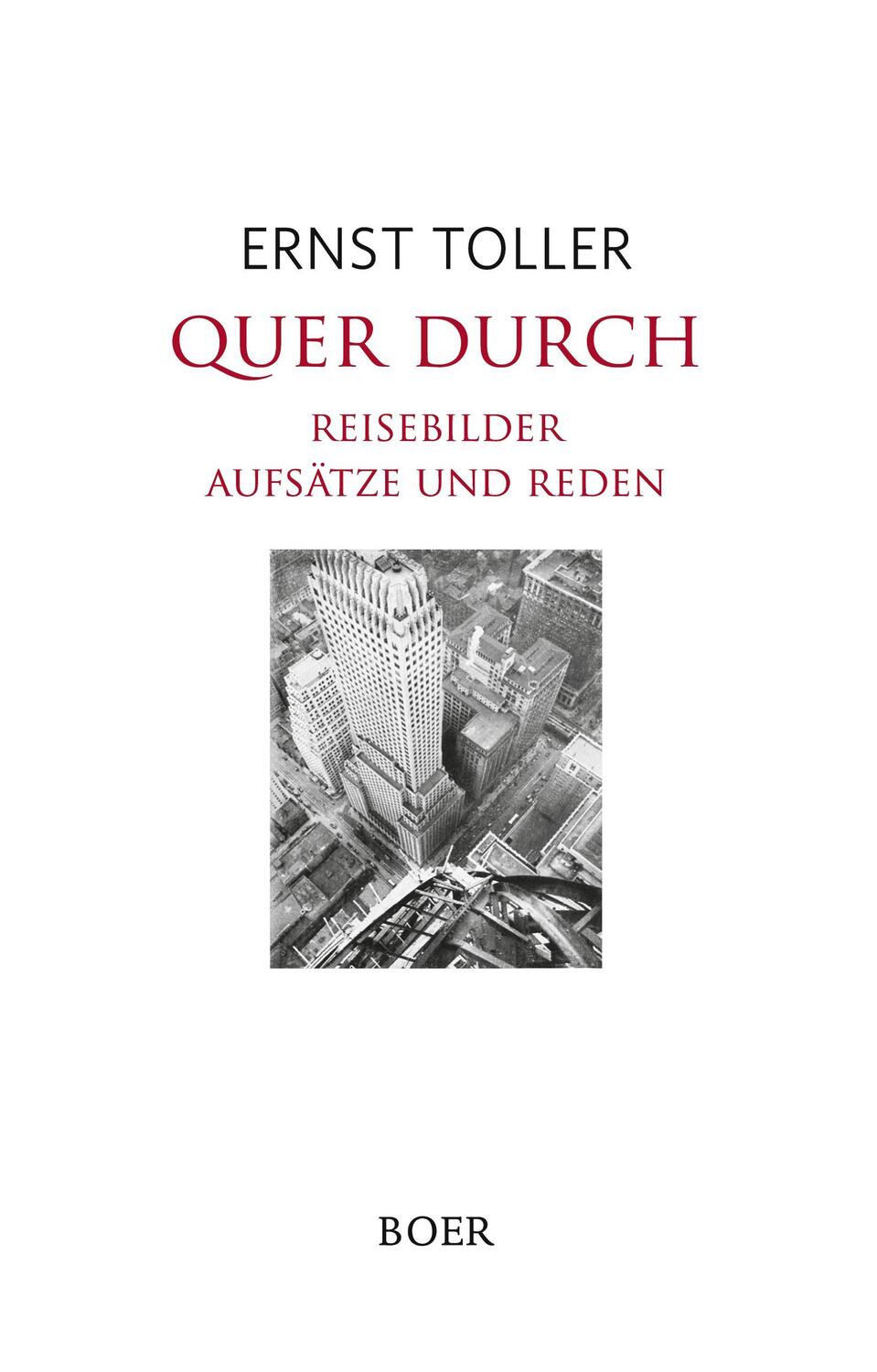 Cover: 9783966623537 | Quer durch | Reisebilder, Aufsätze und Reden | Ernst Toller | Buch