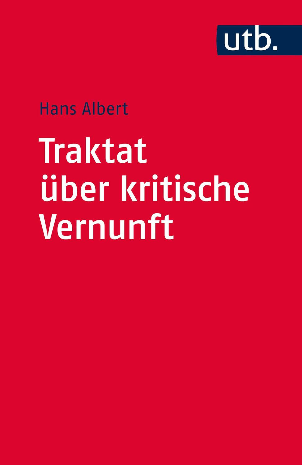 Cover: 9783825216092 | Traktat über kritische Vernunft | Hans Albert | Taschenbuch | 284 S.