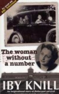 Cover: 9780956478764 | The Woman without a Number | Iby Knill | Taschenbuch | 2010