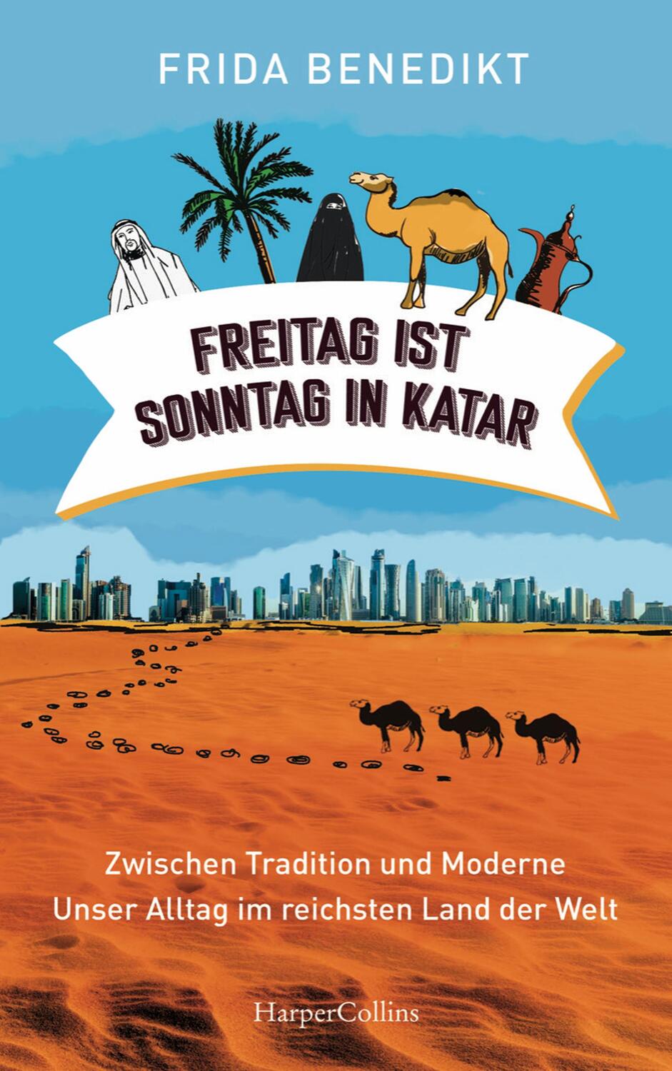 Cover: 9783959673624 | Freitag ist Sonntag in Katar | Frida Benedikt | Taschenbuch | 272 S.