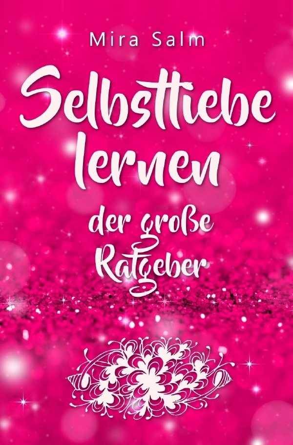 Cover: 9783745080643 | Selbstliebe lernen: Der große Ratgeber für ein gesundes...