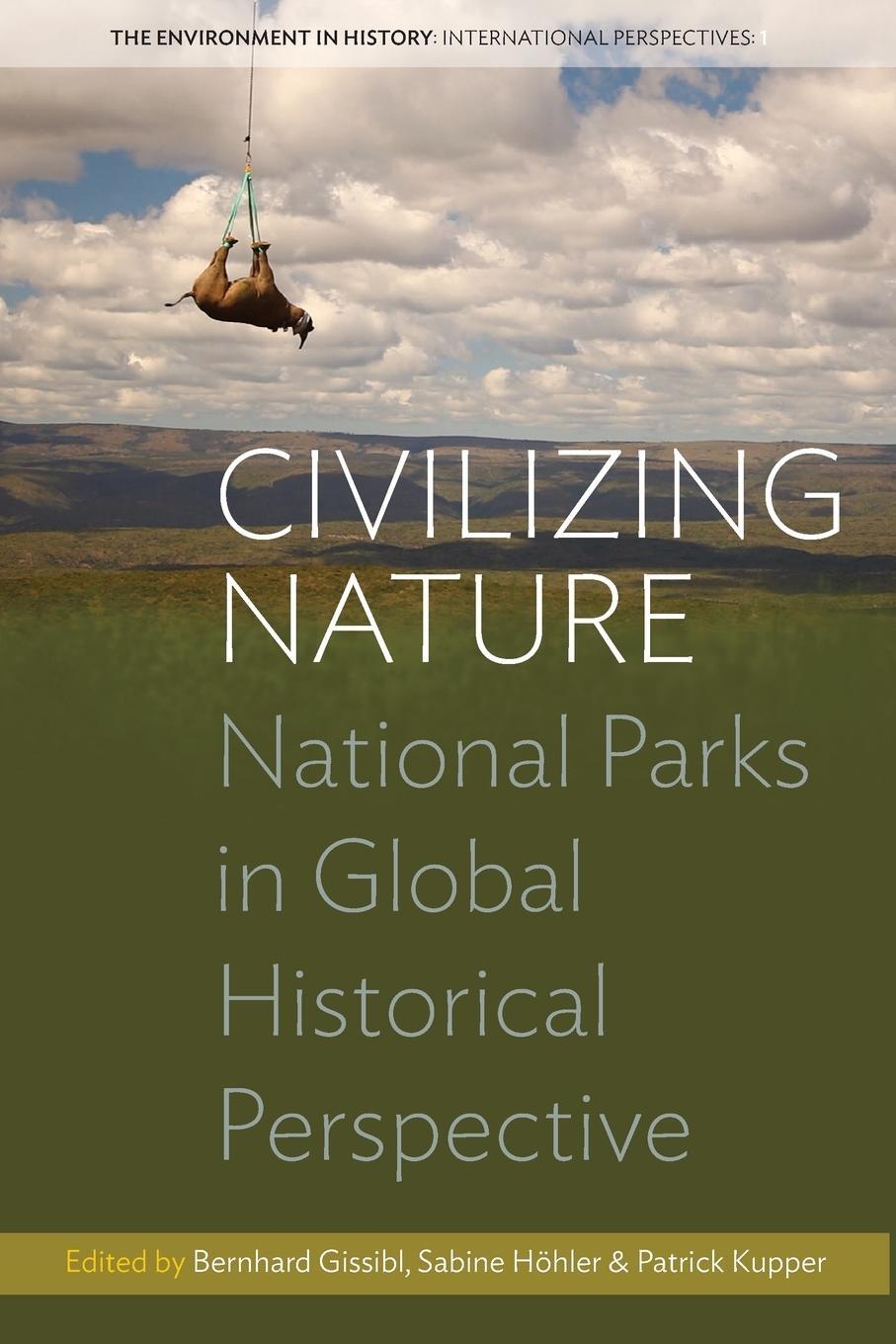 Cover: 9781782389088 | Civilizing Nature | National Parks in Global Historical Perspective