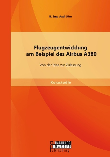 Cover: 9783958203228 | Flugzeugentwicklung am Beispiel des Airbus A380: Von der Idee zur...