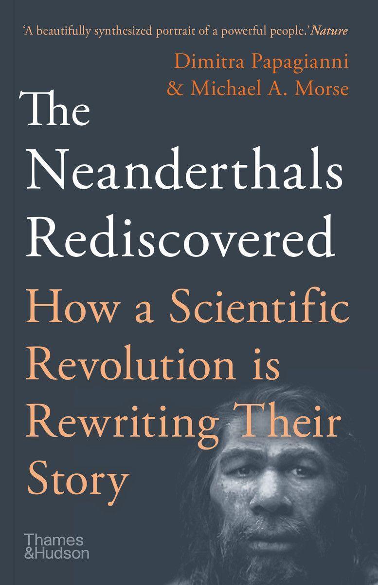 Cover: 9780500296400 | The Neanderthals Rediscovered: How Modern Science Is Rewriting...