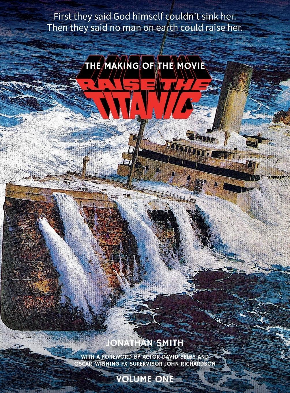 Cover: 9781629338729 | Raise the Titanic - The Making of the Movie Volume 1 (hardback) | Buch
