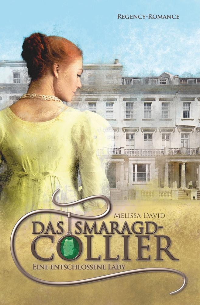 Cover: 9783757985455 | Das Smaragd-Collier - Eine entschlossene Lady | Melissa David | Buch