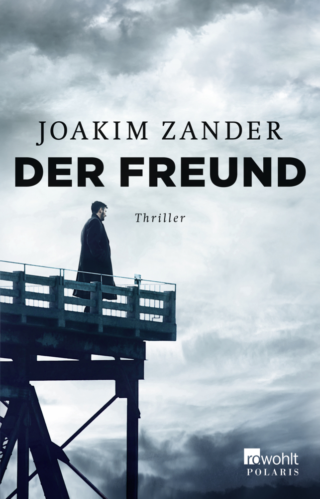 Cover: 9783499273636 | Der Freund | Thriller aus Schweden | Joakim Zander | Taschenbuch