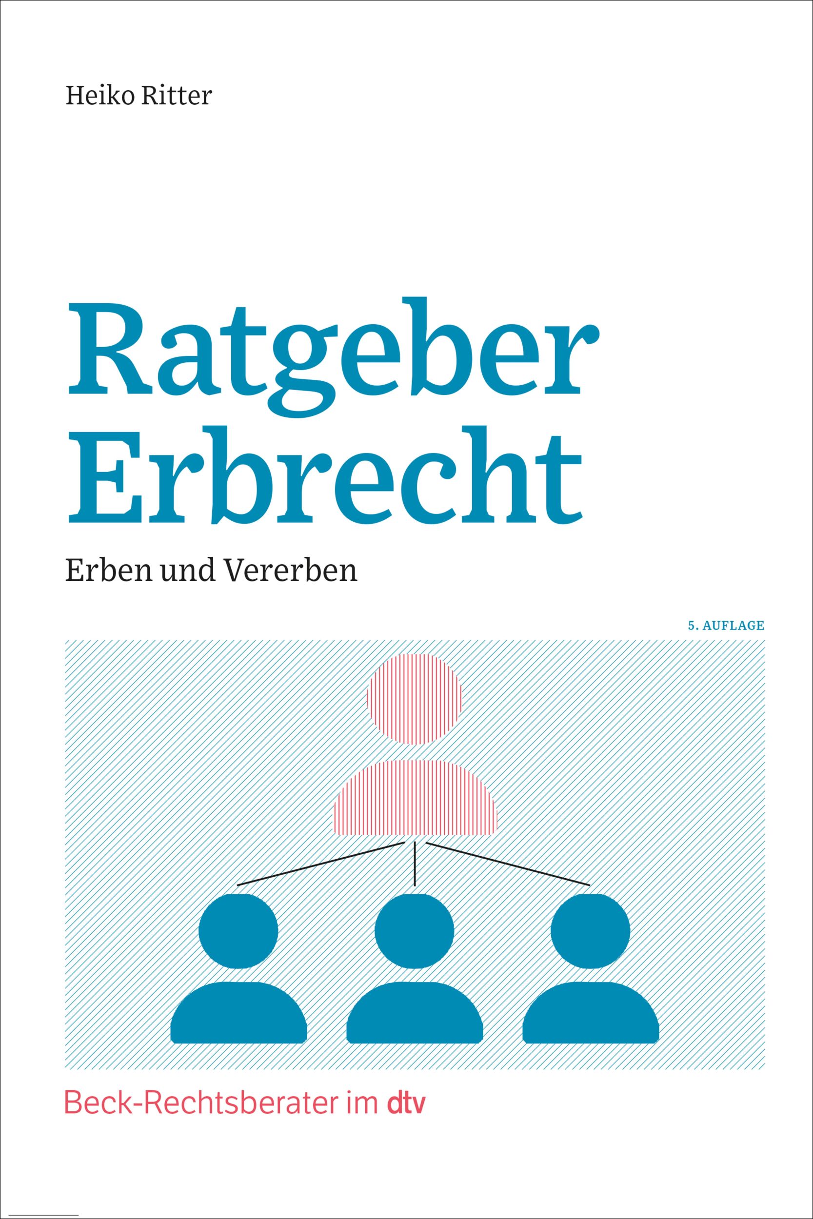 Cover: 9783423512879 | Ratgeber Erbrecht | Erben und Vererben | Heiko Ritter | Taschenbuch