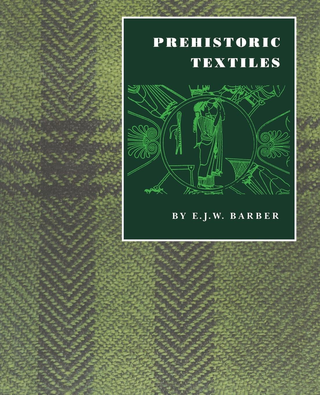 Cover: 9780691002248 | Prehistoric Textiles | E. J. W. Barber | Taschenbuch | Paperback