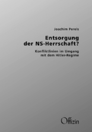 Cover: 9783930345427 | Entsorgung der NS-Herrschaft | Joachim Perels | Taschenbuch | 300 S.