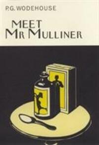 Cover: 9781841591131 | Meet Mr Mulliner | P. G. Wodehouse | Buch | Gebunden | Englisch | 2002